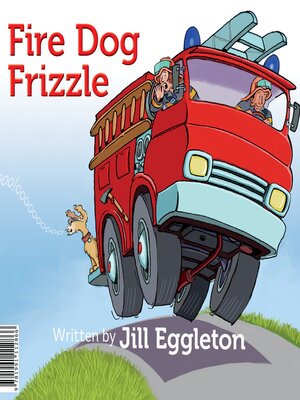 cover image of Fire Dog Frizzle
